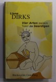 VIER ARTEN MEINEM VATER ZU BEERDIGEN von LIANE DIRKS , 2002