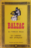 LA VIEILLE FILLE. LE CABINET DES ANTIQUES-HONORE DE BALZAC