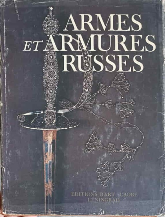 ARMES ET ARMURES RUSSES-YOURI MILLER SI COLAB.-249494