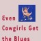 Even Cowgirls Get the Blues