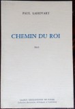 Cumpara ieftin PAUL LAHOVARY: CHEMIN DU ROI (RECIT) [editia princeps, Saint-Esteve 1990/LB FRA]
