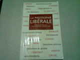 LA PHILOSOPHIE LIBERALE - ALAIN LAURENT (CARTE IN LIMBA FRANCEZA)