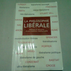 LA PHILOSOPHIE LIBERALE - ALAIN LAURENT (CARTE IN LIMBA FRANCEZA)