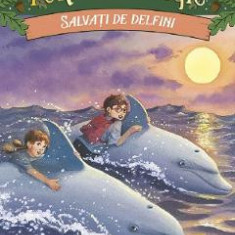 Portalul magic 9: Salvati de delfini Ed.4 - Mary Pope Osborne