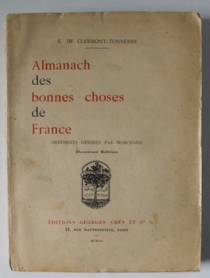 ALMANACH DES BONNES CHOSES DE FRANCE par E. DE CLERMONT- TONNNERRE , 1920 foto