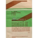 Cataliza si catalizatori - 1989 - Eugen I. Segal (A201)