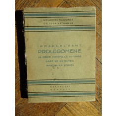 Prolegomene la orice metafizica viitoare care se va putea infatisa ca stiinta &ndash; Immanuel Kant