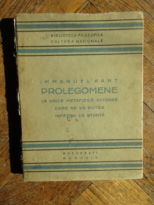 Prolegomene la orice metafizica viitoare care se va putea infatisa ca stiinta &ndash; Immanuel Kant