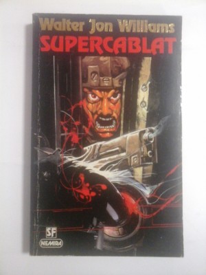 SUPERCABLAT - WALTER JON WILLIAMS foto