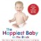 The Happiest Baby on the Block: The New Way to Calm Crying and Help Your Newborn Baby Sleep Longer