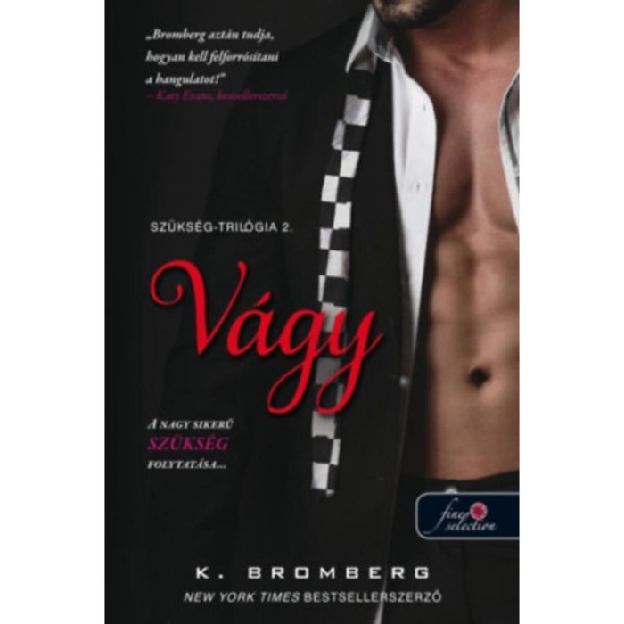 V&aacute;gy - Sz&uuml;ks&eacute;g-tril&oacute;gia 2. - K. Bromberg