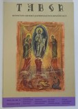 TABOR , REVISTA DE CULTURA SI SPIRITUALITATE ROMANEASCA , ANUL VIII , NUMARUL 11 , NOEIMBRIE , 2014