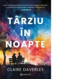 Tarziu in noapte - Anca Irina Ionescu, Claire Daverley