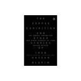 The Corpse Exhibition: And Other Stories of Iraq
