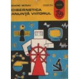 Cibernetica anunta viitorul