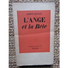Aldous Huxley - L&#039;ange et la b&ecirc;te - 1940