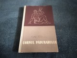 Cumpara ieftin VICTOR TULBURE - CORNUL PADURARULUI 1957 CARTONATA