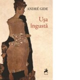 Usa ingusta - Andre Gide, Madalina Ghiu