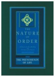 The Phenomenon of Life: The Nature of Order | Christopher Alexander, Routledge