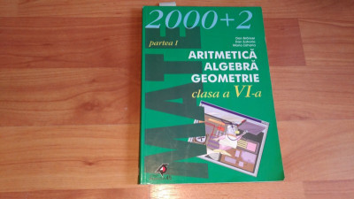 ARITMETICA -ALGEBRA-GEOMETRIE CLASA A-VI-A-DAN BRANZEI-DAN ZAHARIA- MARIA ZAHARIA foto