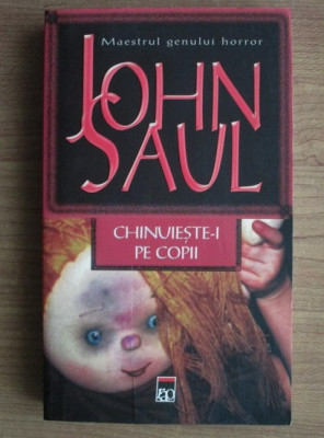 John Saul - Chinuieste-i pe copii foto