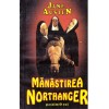 Jane Austen - Manastirea Northanger - 136089