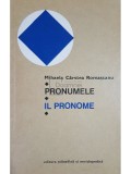 Mihaela Carstea Romascanu - Pronumele - Il pronome (Editia: 1975)