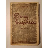 I. Peltz - De-a bușilea (roman) (1936)
