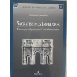 SACRATISSIMUS IMPERATOR. L&#039;IMMAGINE DEL PRINCEPS NELL&#039;ORATORIA TARDOANTICA-DOMENICO LASSANDRO-235556