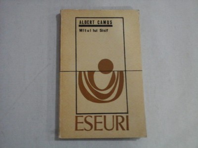 MITUL LUI SISIF (Eseuri) - ALBERT CAMUS foto