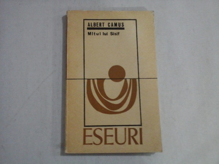 MITUL LUI SISIF (Eseuri) - ALBERT CAMUS