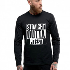 Bluza barbati neagra - Straight Outta Pitesti - S