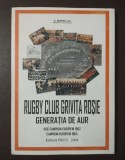 G. Șerban-Șabi - Rugby Club Grivița Roșie: generația de aur (2004)