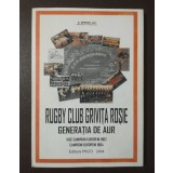 G. Șerban-Șabi - Rugby Club Grivița Roșie: generația de aur (2004)