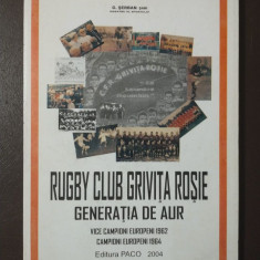 G. Șerban-Șabi - Rugby Club Grivița Roșie: generația de aur (2004)