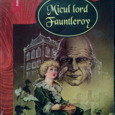 Frances H. Burnett - Micul lord Fauntleroy (1998)