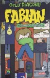 Fabian - Gelu Diaconu, Polirom 2024, Junior, Carte Copii, Povesti, 190 Pagini, Romana, Paperback