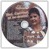 CD Mioara Velicu &lrm;&ndash; Hai, Catrină, si ne-arată! revista Taifasuri populara