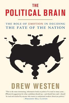 The Political Brain: The Role of Emotion in Deciding the Fate of the Nation foto