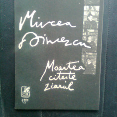 Mircea Dinescu - Moartea citeste ziarul (Editura Cartea Romaneasca, 1990)