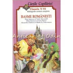 Basme Romanesti. Clasele V-VI - Bibliografie Scolara Completa