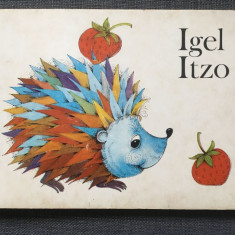 * IGEL ITZO - CARTE PENTRU COPII, IN LIMBA GERMANA, coperti si foi tari, RDG