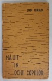 MA UIT IN OCHII COPIILOR de ION BRAD , ilustratii de IULIAN OLARIU , 1962