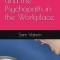 The Narcissist and the Psychopath in the Workplace