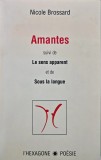 Amantes suivi de Le sens apparent et de Sous la langue - 1998 - Nicole Brossard (AH218)