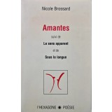 Amantes suivi de Le sens apparent et de Sous la langue - 1998 - Nicole Brossard (AH218)