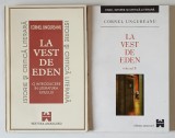 LA VEST DE EDEN , VOLUMELE I - II de CORNEL UNGUREANU , 1995 - 2000