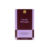 Hardly Strangers: A Modern Romance