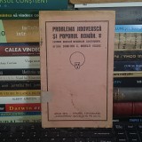 DUMITRU C. MORUZI - PROBLEMA JIDOVEASCA SI POPORUL ROMAN , ARAD , 1914