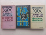 WILLIAM FAULKNER - ZGOMOTUL SI FURIA + PE PATUL DE MOARTE + ABSALOM, ABSALOM!